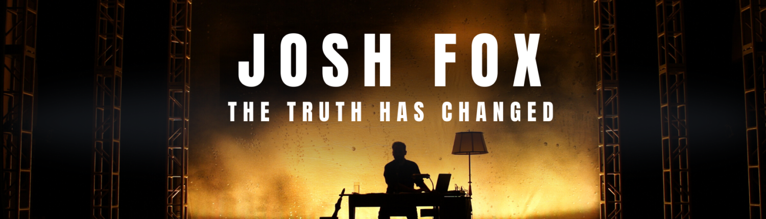 Josh Fox - The Truth Has Changed